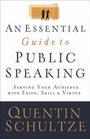 Cover: An Essential Guide to Public Speaking - Baker Academic, Div of Baker Publishing Group