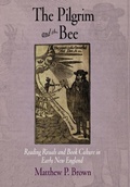 Cover: The Pilgrim and the Bee - University of Pennsylvania Press