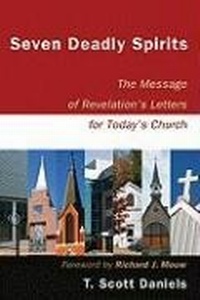 Bild: Seven Deadly Spirits - The Message of Revelation`s Letters for Today`s Church - Baker Academic, Div of Baker Publishing Group