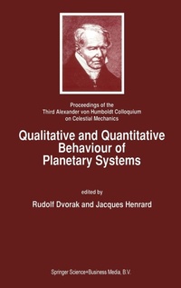 Enlarge image Cover: Qualitative and Quantitative Behaviour of Planetary Systems - Kluwer Academic Publishers
