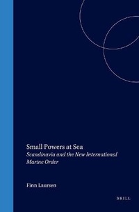 Bild: Small Powers at Sea:Scandinavia and the New International Marine Order - Kluwer Academic Publishers