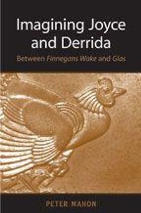 Enlarge image Cover: Imagining Joyce and Derrida - University of Toronto Press