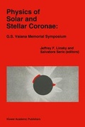 Cover: Physics of Solar and Stellar Coronae: G.S. Vaiana Memorial Symposium - Kluwer Academic Publishers