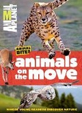 Cover: Animal Bites: Animals On the Move Where Young Readers Discover Nature - Liberty Street