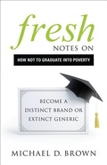 Cover: Fresh Notes on How Not to Graduate Into Poverty - Greenleaf Book Group Press