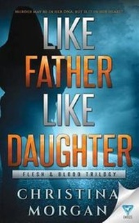 Enlarge image Cover: Like Father Like Daughter - Limitless Publishing, LLC