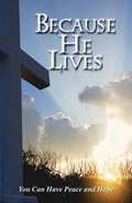 Cover: Because He Lives (Pack of 25) - Good News Publishers