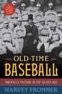 Cover: Old Time Baseball - Lyons Press