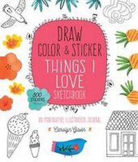 Enlarge image Cover: Draw, Color, and Sticker Things I Love Sketchbook - Quarry Books