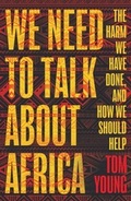 Cover: We Need to Talk About Africa - Oneworld Publications