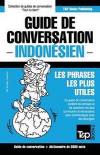 Abbildung von: Guide de conversation Francais-Indonesien et vocabulaire thematique de 3000 mots - T&p Books