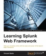 Cover: Learning Splunk Web Framework - Packt Publishing