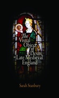Cover: The Visual Object of Desire in Late Medieval England - University of Pennsylvania Press