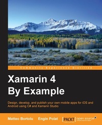 Abbildung von: Xamarin 4 By Example - Packt Publishing