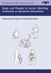 Enlarge image Cover: Dogs and People in Social, Working, Economic or Symbolic Interaction - Oxbow Books