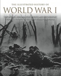 Cover: The Illustrated History of World War I - Amber Books