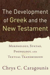 Enlarge image Cover: The Development of Greek and the New Testament - Baker Academic, Div of Baker Publishing Group