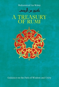 Enlarge image Cover: A Treasury of Rumi's Wisdom - Kube Publishing Ltd