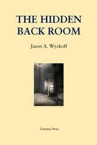 Enlarge image Cover: The Hidden Back Room - The Tartarus Press