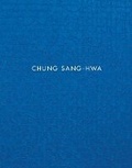 Cover: Chung Sang-Hwa - Levy Gorvy