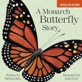 Cover: A Monarch Butterfly Story - Islandport Press