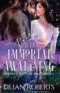Cover: Arielle Immortal Awakening - Lilian Roberts