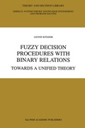 Cover: Fuzzy Decision Procedures with Binary Relations - Kluwer Academic Publishers