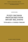 Cover: Fuzzy Decision Procedures with Binary Relations - Springer