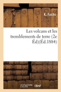 Cover: Les Volcans Et Les Tremblements de Terre 4e Ed - Hachette Livre - Bnf