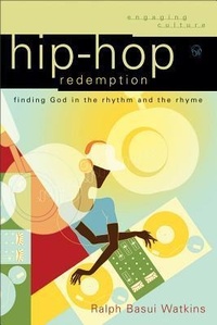 Enlarge image Cover: Hip-Hop Redemption - Baker Academic, Div of Baker Publishing Group