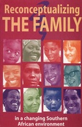 Cover: Reconceptualizing the Family in a - Women and Law in Southern Africa Research and Education Trus
