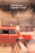 Cover: Fluid Screens, Expanded Cinema - University of Toronto Press