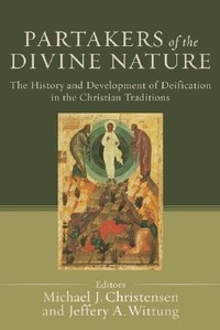 Enlarge image Cover: Partakers of the Divine Nature - The History and Development of Deification in the Christian Traditions - Baker Academic, Div of Baker Publishing Group