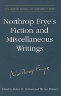Cover: Northrop Frye's Fiction and Miscellaneous Writings - University of Toronto Press