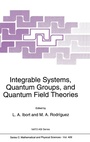 Cover: Integrable Systems, Quantum Groups, and Quantum Field Theories - Kluwer Academic Publishers