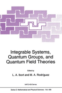 Enlarge image Cover: Integrable Systems, Quantum Groups, and Quantum Field Theories - Springer