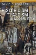 Cover: Historicism and Fascism in Modern Italy - University of Toronto Press