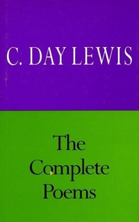 Enlarge image Cover: The Complete Poems of C.Day Lewis - Stanford University Press