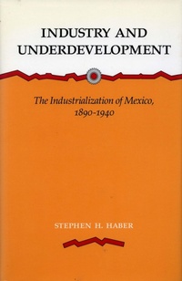Enlarge image Cover: Industry and Underdevelopment - Stanford University Press
