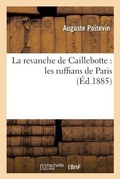 Cover: La Revanche de Caillebotte: Les Ruffians de Paris - Hachette Livre - Bnf