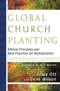 Cover: Global Church Planting - Biblical Principles and Best Practices for Multiplication - Baker Academic, Div of Baker Publishing Group