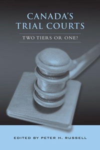 Enlarge image Cover: Canada's Trial Courts - University of Toronto Press