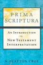 Cover: Prima Scriptura - An Introduction to New Testament Interpretation - Baker Academic, Div of Baker Publishing Group