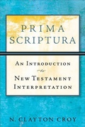 Cover: Prima Scriptura - An Introduction to New Testament Interpretation - Baker Academic, Div of Baker Publishing Group