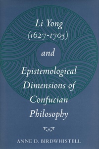 Abbildung von: Li Yong (1627-1705) and Epistemological Dimensions of Confucian Philosophy - Stanford University Press