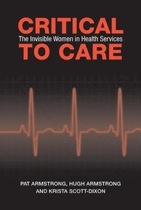 Enlarge image Cover: Critical To Care - University of Toronto Press
