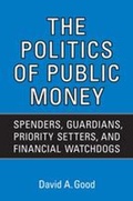 Cover: The Politics of Public Money - University of Toronto Press