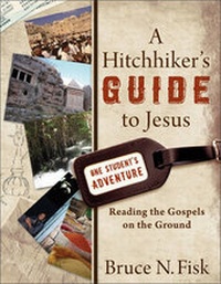 Enlarge image Cover: A Hitchhiker`s Guide to Jesus - Reading the Gospels on the Ground - Baker Academic, Div of Baker Publishing Group