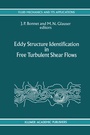 Cover: Eddy Structure Identification in Free Turbulent Shear Flows - Kluwer Academic Publishers