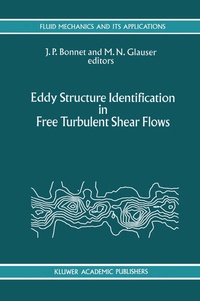 Enlarge image Cover: Eddy Structure Identification in Free Turbulent Shear Flows - Kluwer Academic Publishers